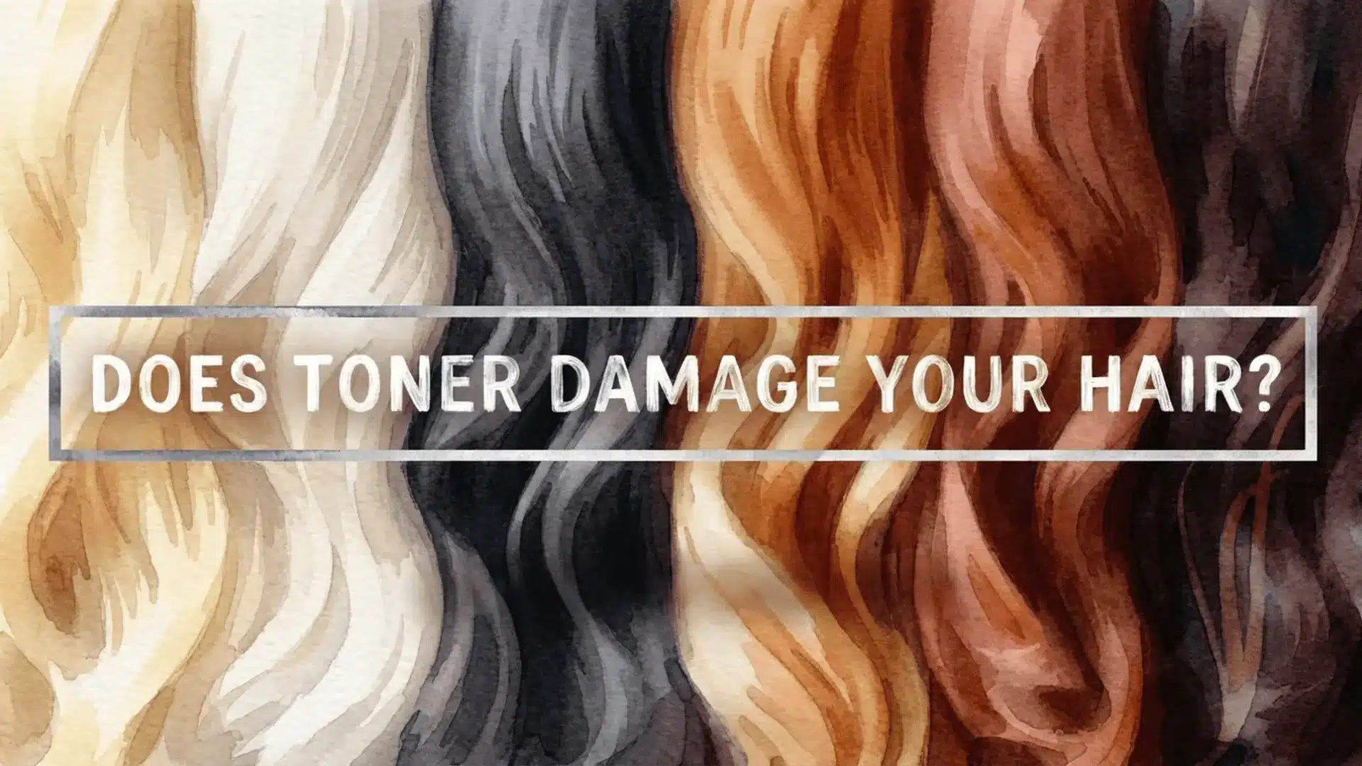 Does toner damage your hair text with various hair shades background showing color differences